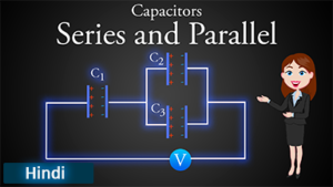 Capacitors in Series and Parallel